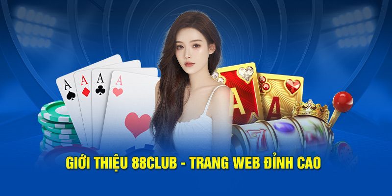 Giới thiệu nhà cái online 88clb