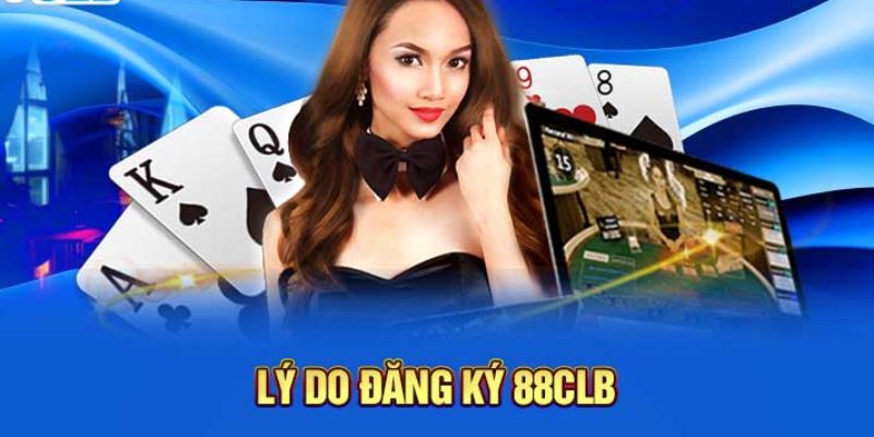 Quyền lợi nên trở thành hội viên 88clb